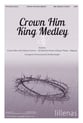 Crown Him King Medley SATB choral sheet music cover